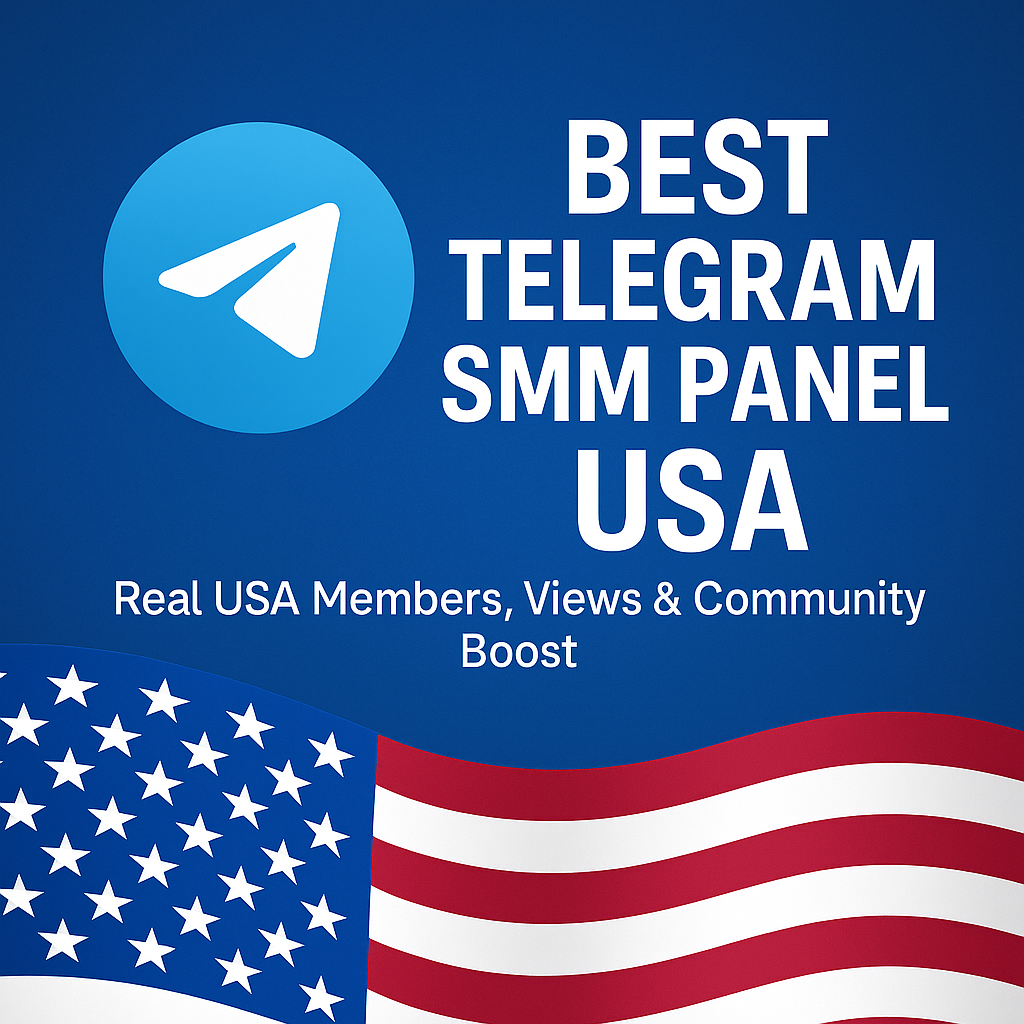 Best Telegram SMM Panel USA (2026 Guide) — Real USA Members & Post Views