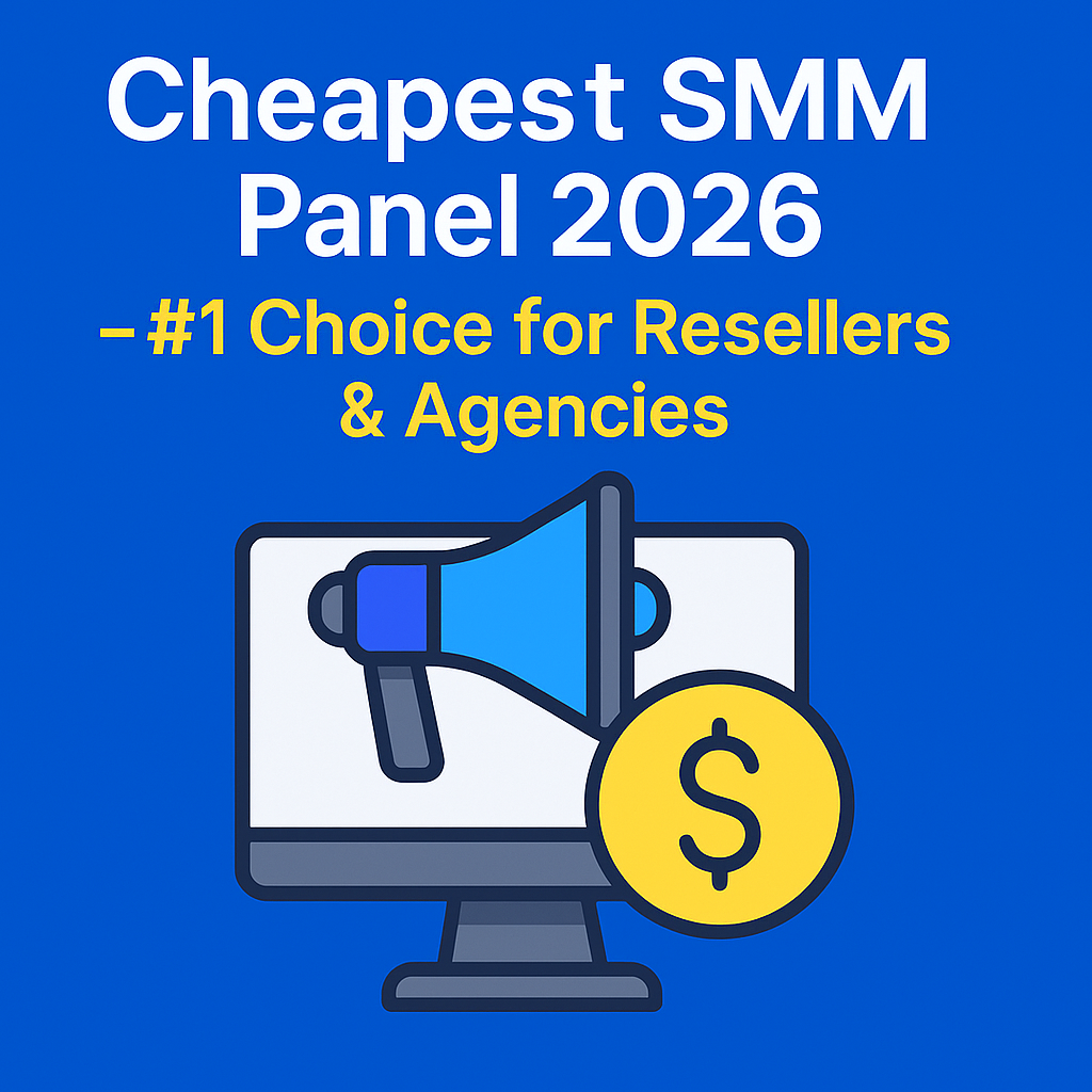 Cheapest SMM Panel 2026 – #1 Choice for Resellers & Agencies | Smmwiz.com