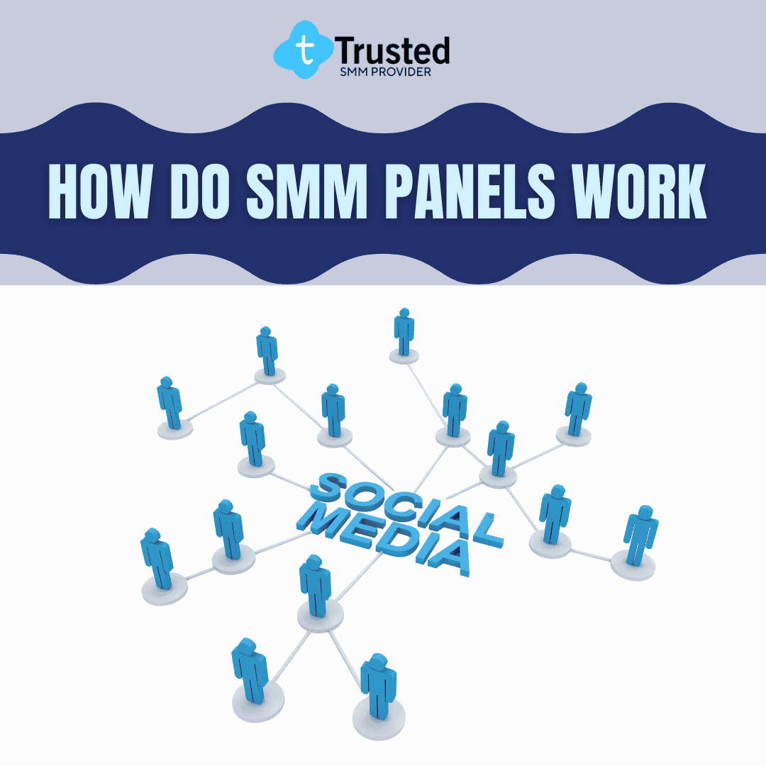 how do smm panels work