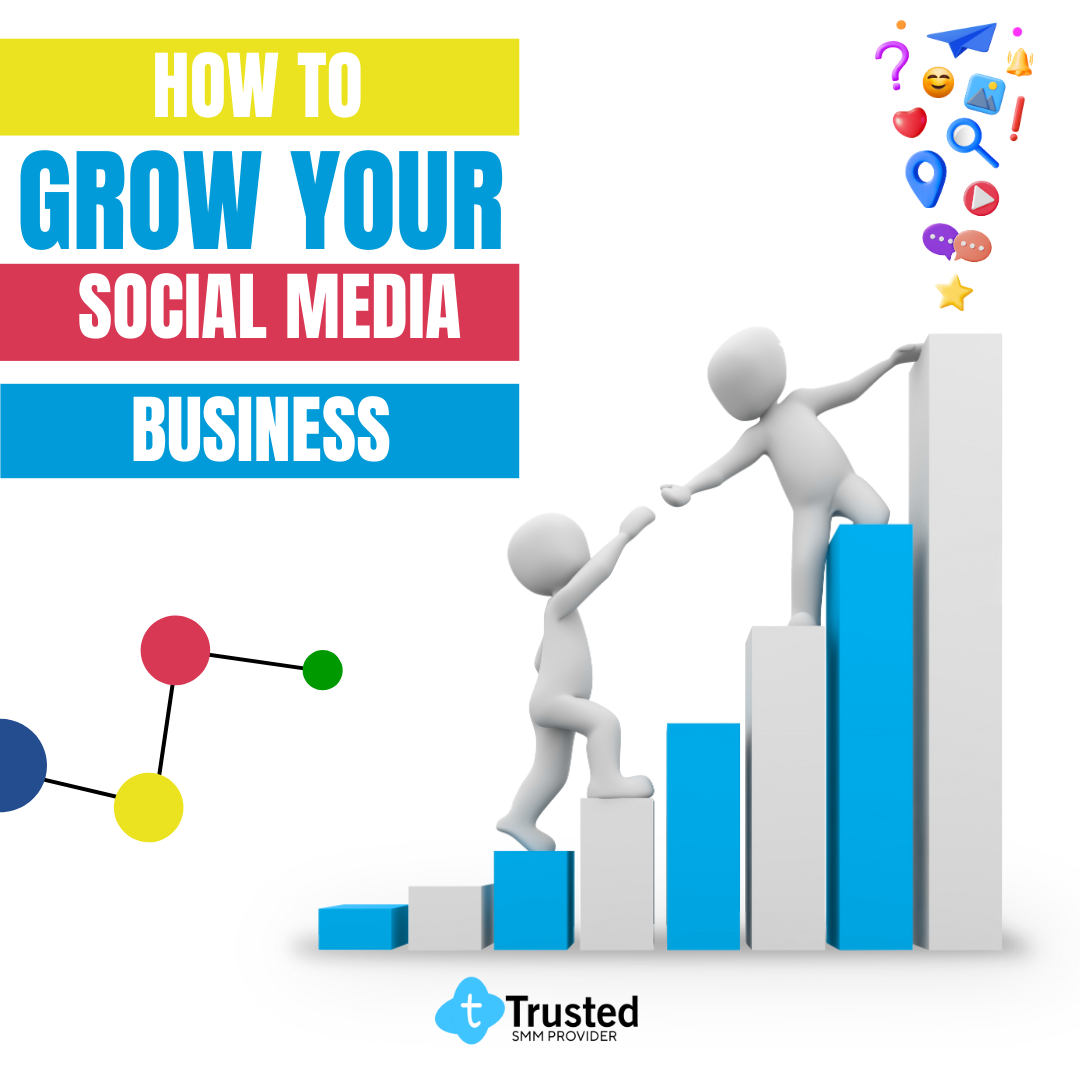 How to Grow Your Social Media Business in 2025 how to grow your social media business