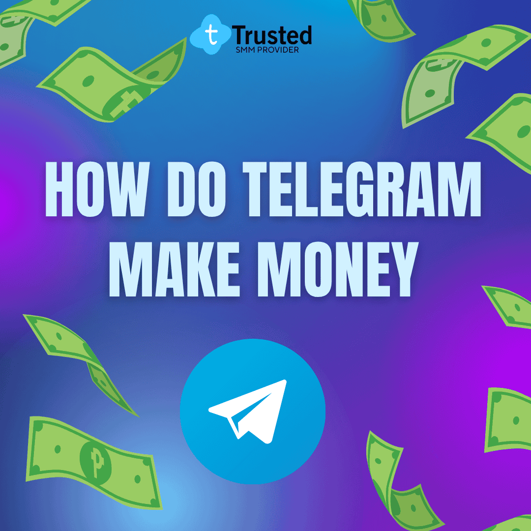 How do Telegram make money
