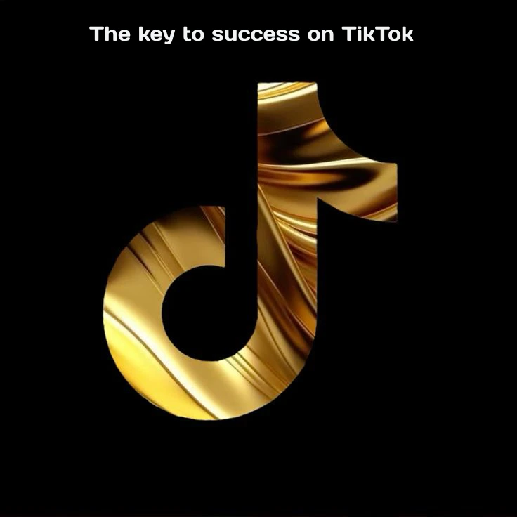 The key to success on TikTok