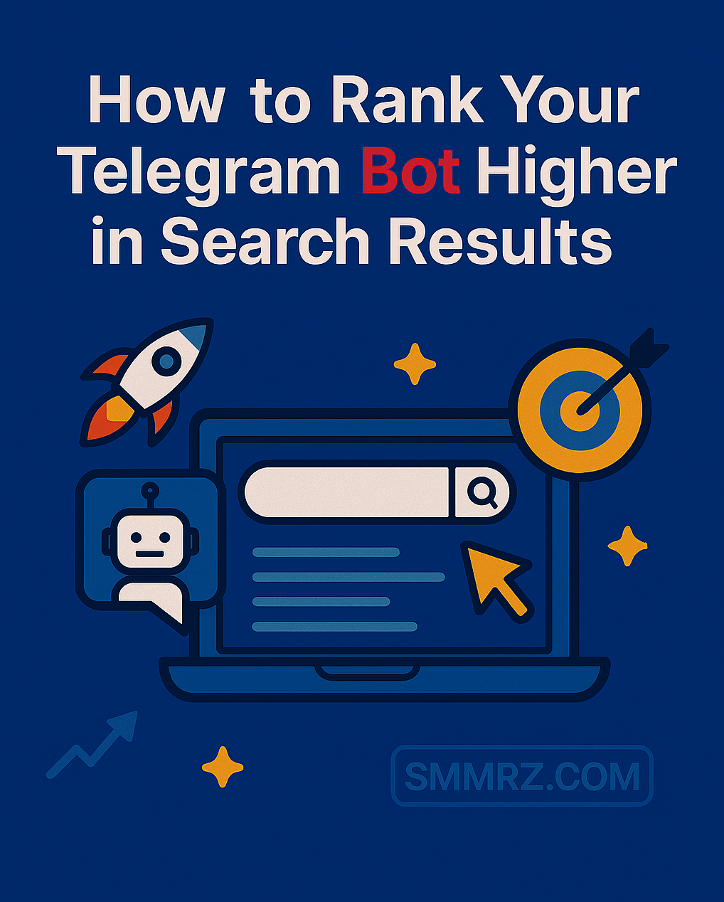 Illustration showing how to rank a Telegram bot higher in search results, featuring a laptop with search interface, Telegram bot icon, rocket, and target graphics — optimized with SMMRZ.com branding.