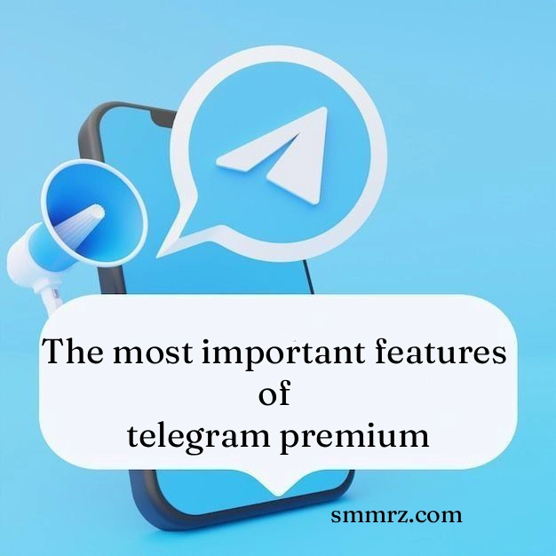 The most important features of Telegram Premium