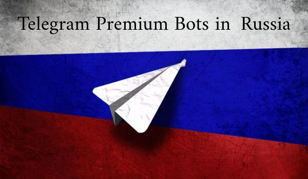 Telegram Premium Bots in Russia