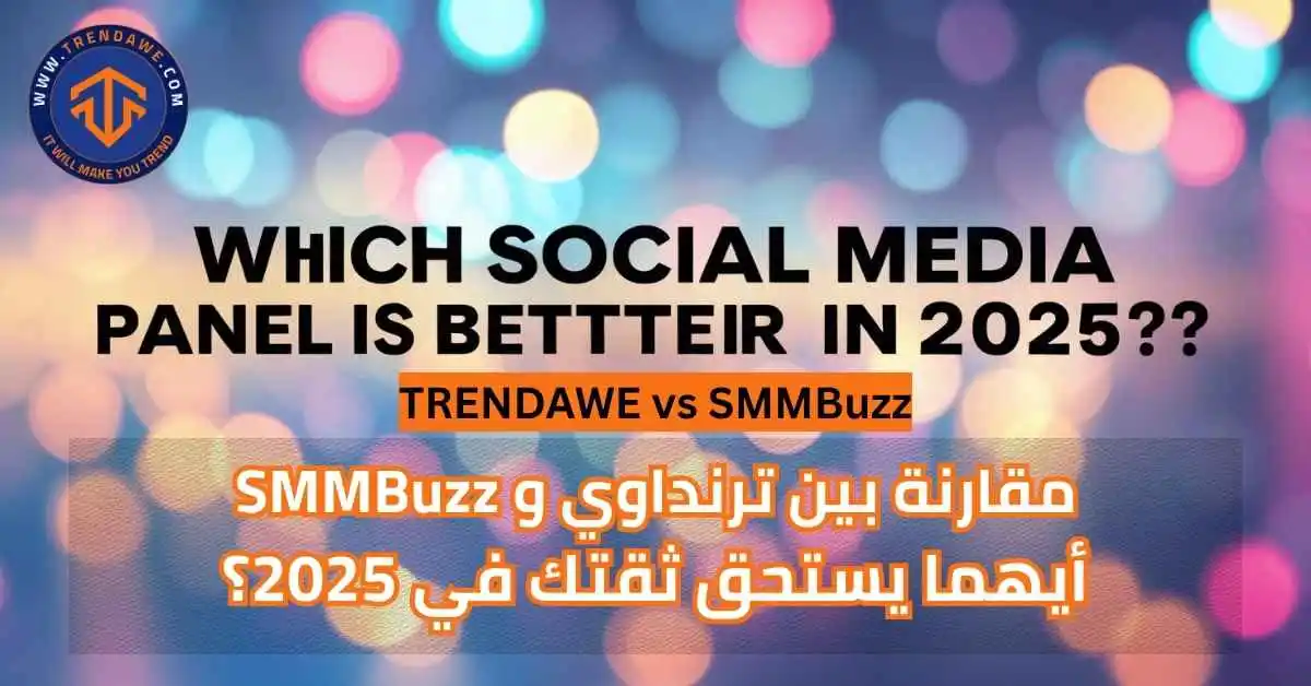 TRENDAWE vs SMMBuzz: Which Social Media Panel Is Better in 2025?