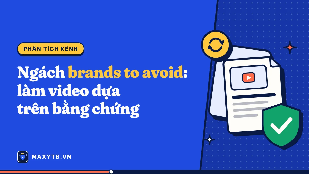 Ngách brands to avoid: kênh Consumed RPM cao và rủi ro pháp lý