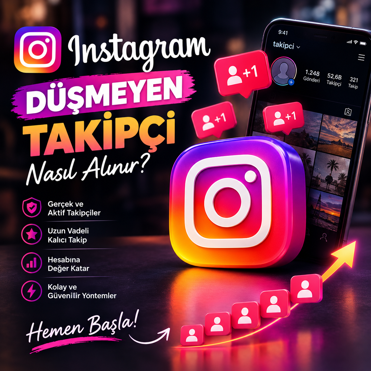 Instagram Düşmeyen Takipçi Nasıl Alınır? | Adım Adım Rehber