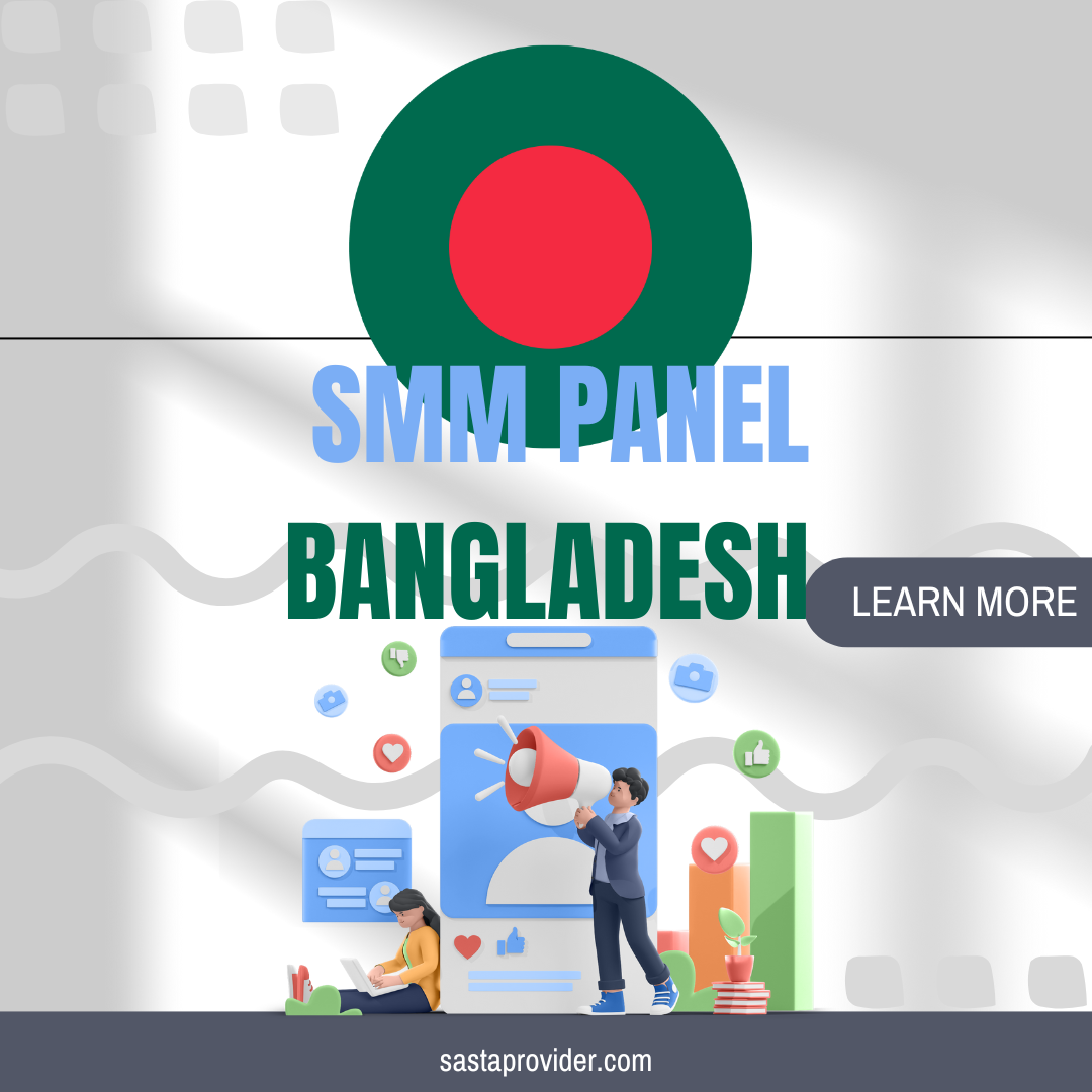 SMM Panel In Bangladesh 