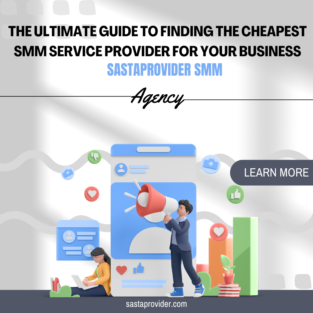  Cheapest SMM Service Provider - Sastaprovider