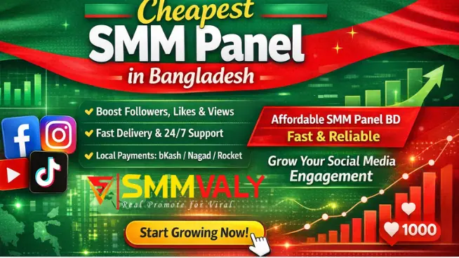 Cheapest SMM Panel in Bangladesh | SMMVALY | Buy Now
