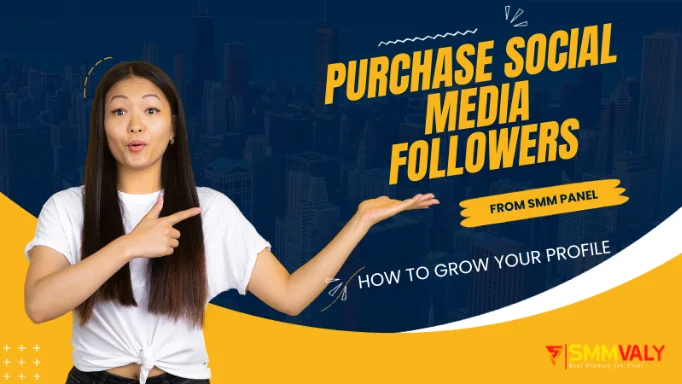 A Guide to Finding  best site to buy social media followers | SMMVALY