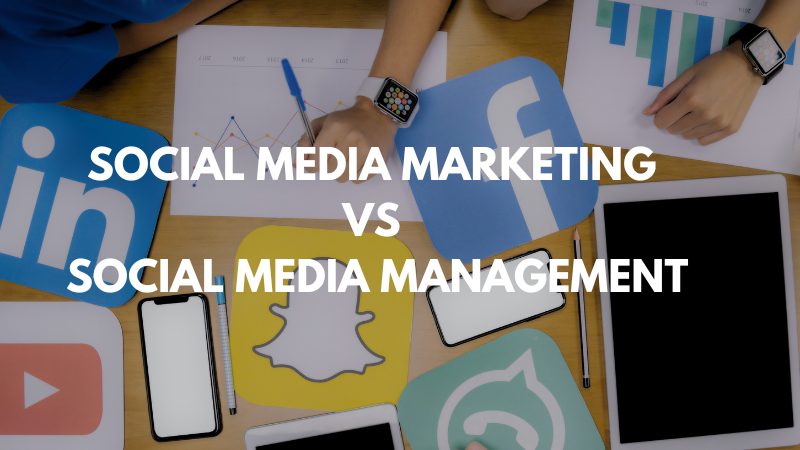 Social Media Marketing vs. Social Media Management: Understanding the Differences