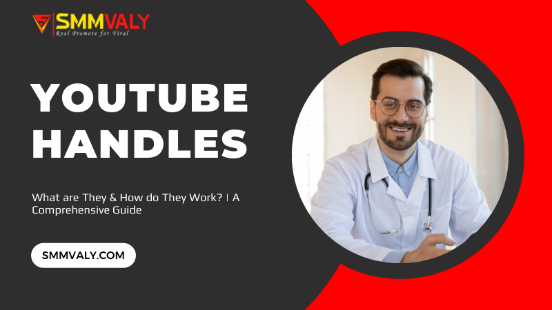 YouTube Handles: What are They & How do They Work? | A Comprehensive Guide