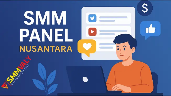 SMM Panel Nusantara | Grow Your Social Media In Nusantara