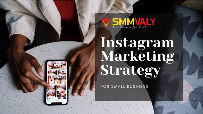 Instagram Marketing Strategy for Small Businesses: Grow your brand now