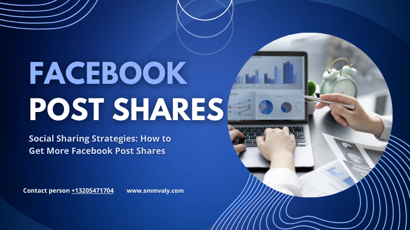 Social Sharing Strategies: How to Get More Facebook Post Shares