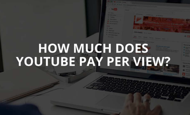 How Much Does Youtube Pay Per View