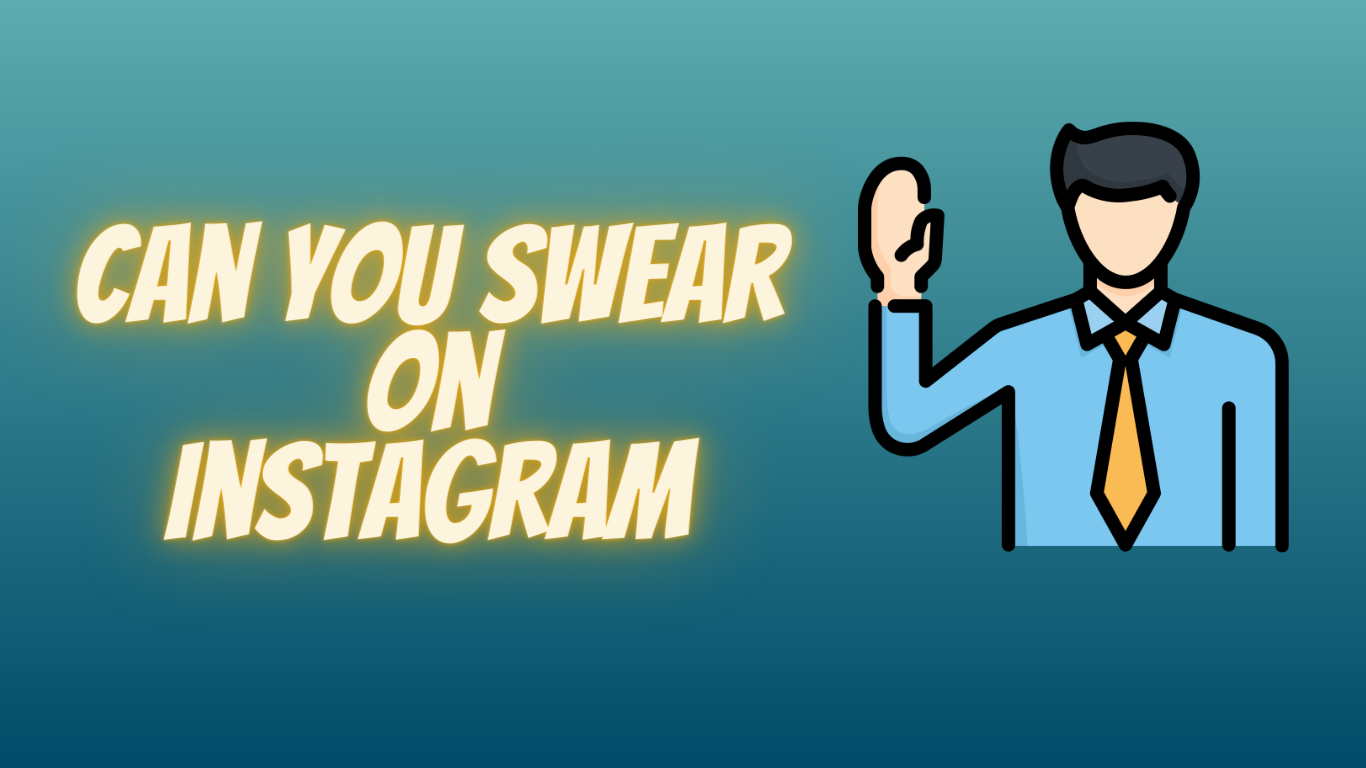 Can You Swear On Instagram?