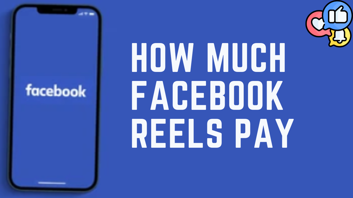 How Much Do Facebook Reels Pay?