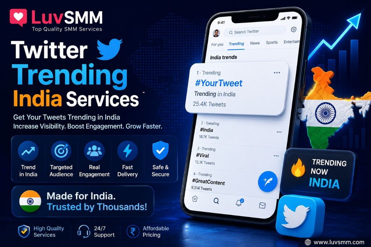Twitter Trending India Services: The Ultimate Growth Guide