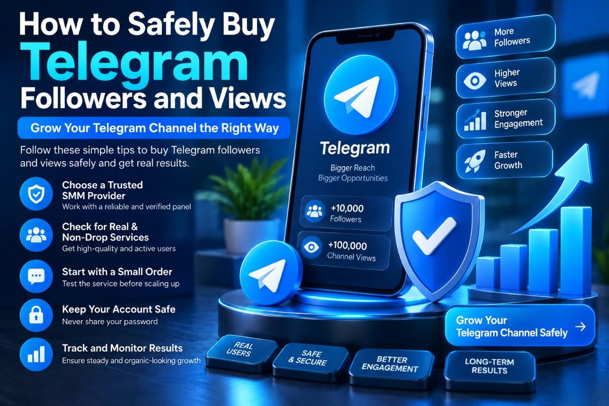 How to Safely Buy Telegram Followers and Views in 2026