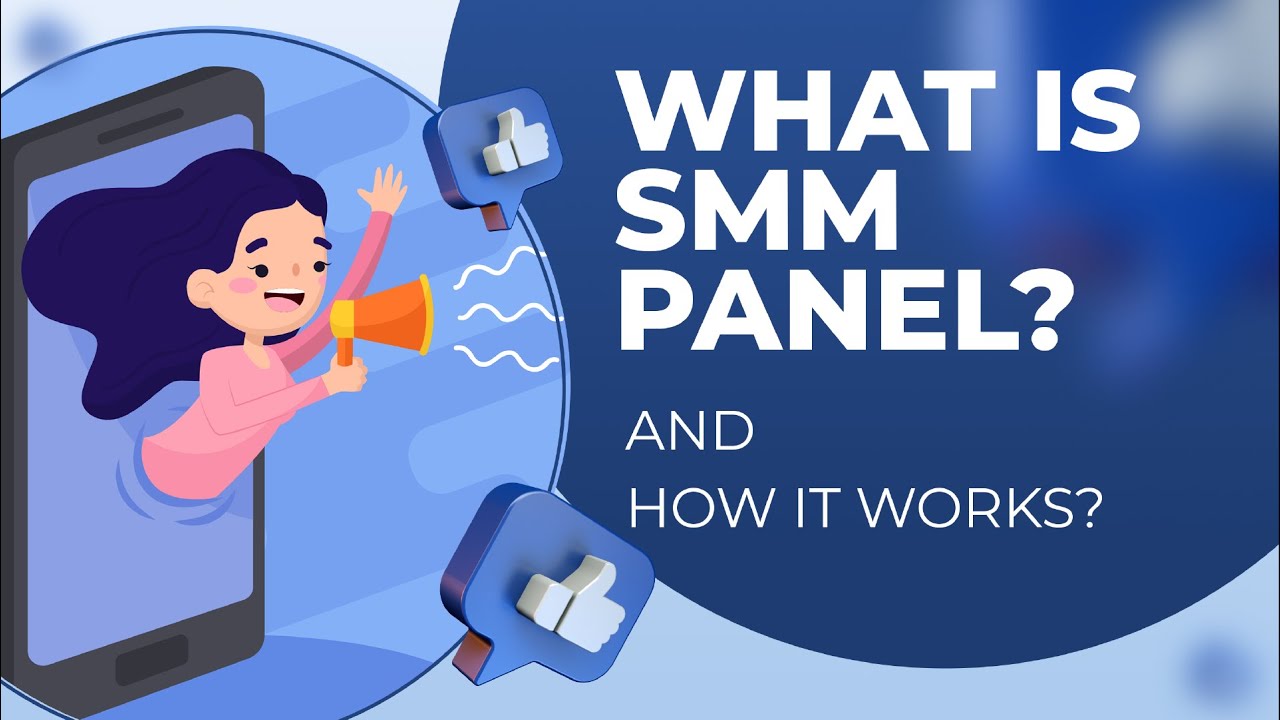 SMM Panel: What Is It and How Do I Utilize It?