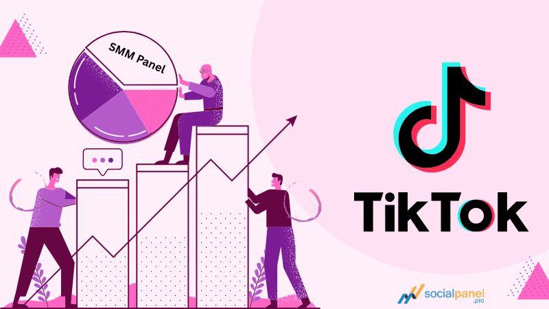 TikTok SMM Panel: What It Is, How It Works & Why You Need It in 2026