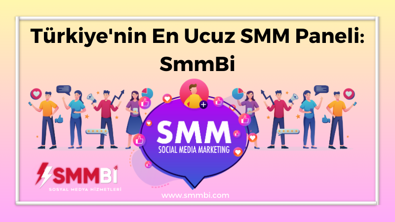 Türkiye'nin En Ucuz SMM Paneli - SmmBi