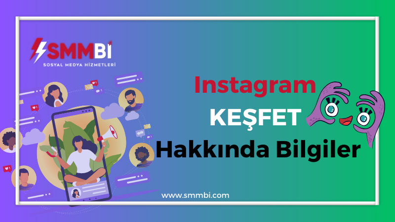 Instagram Keşfet Hakkında Bilgiler