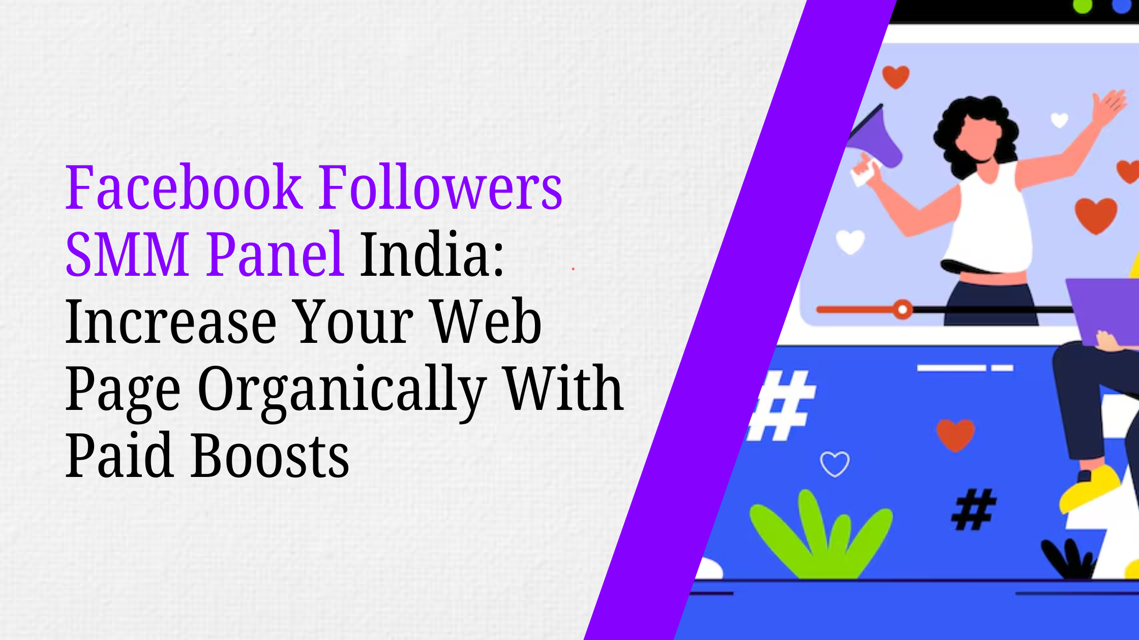 Facebook Followers SMM Panel India: Grow Your Page Organically With Paid Boosts