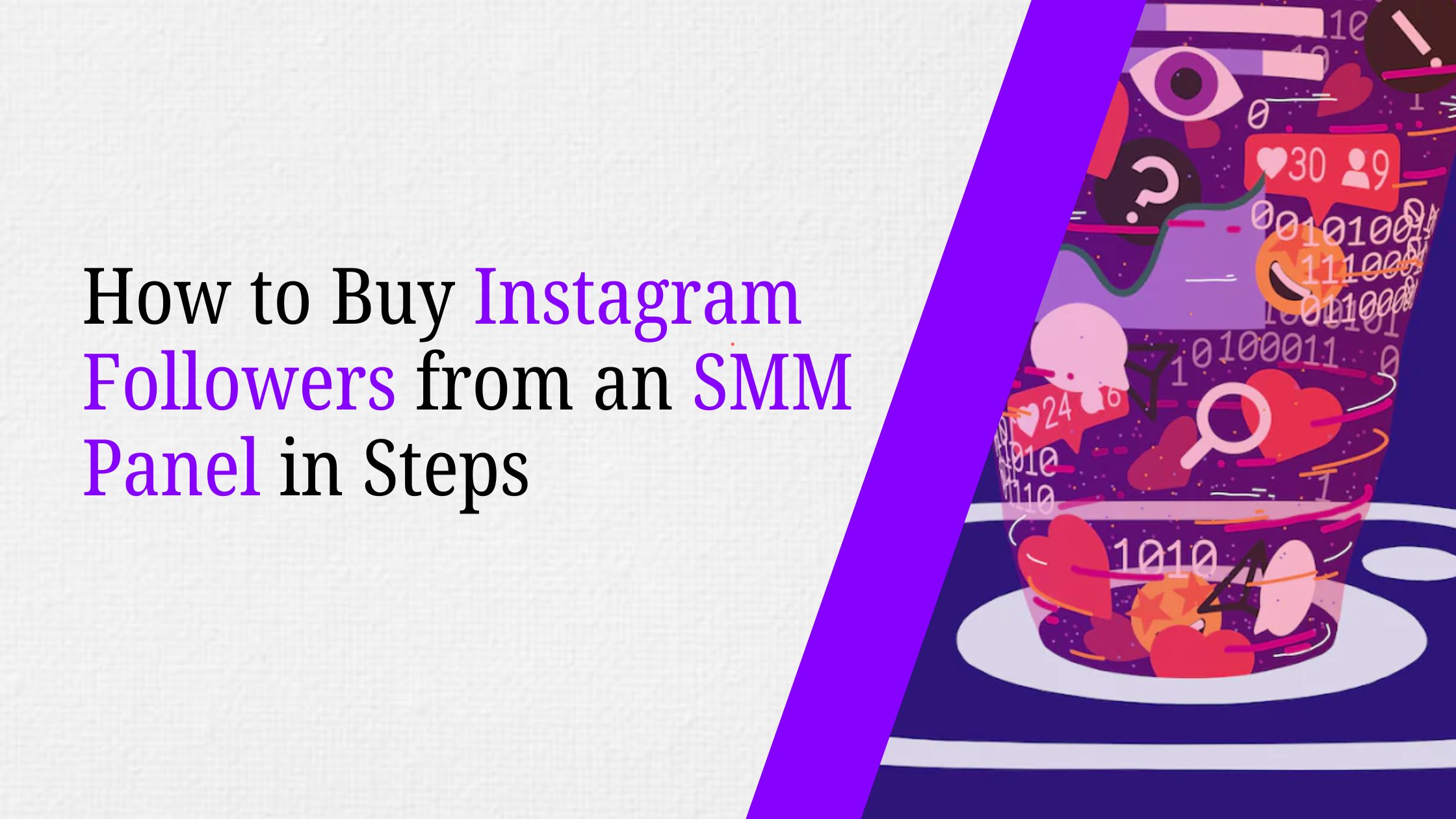How to Buy Instagram Followers from an SMM Panel in Steps