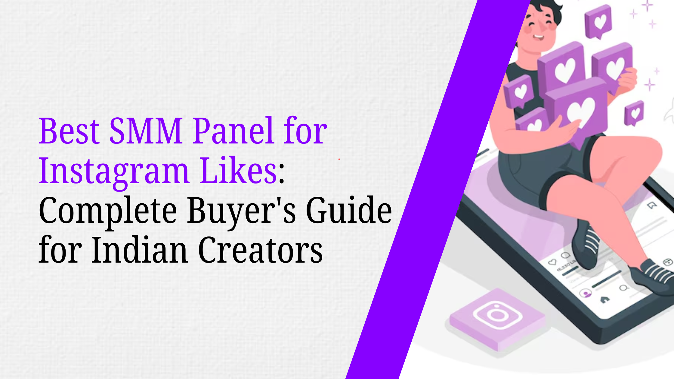Best SMM Panel for Instagram Likes for Indian Creators