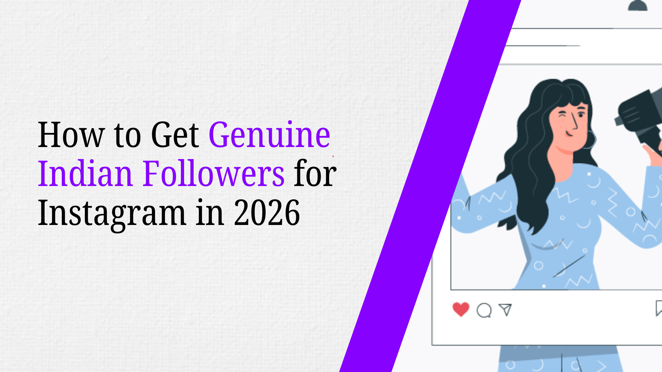 How to Get Genuine Indian Followers for Instagram in 2026