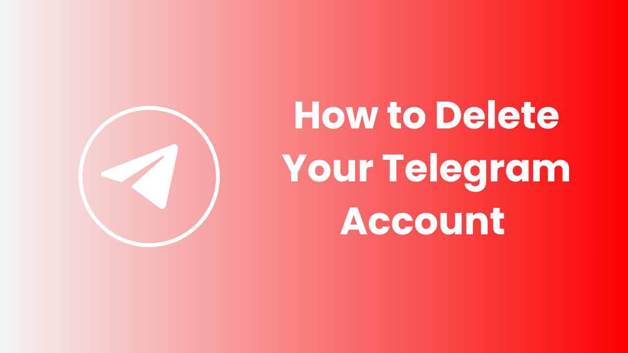 How to Delete Your Telegram Account