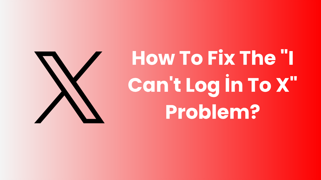 How To Fix The "I Can't Log İn To X" Problem?