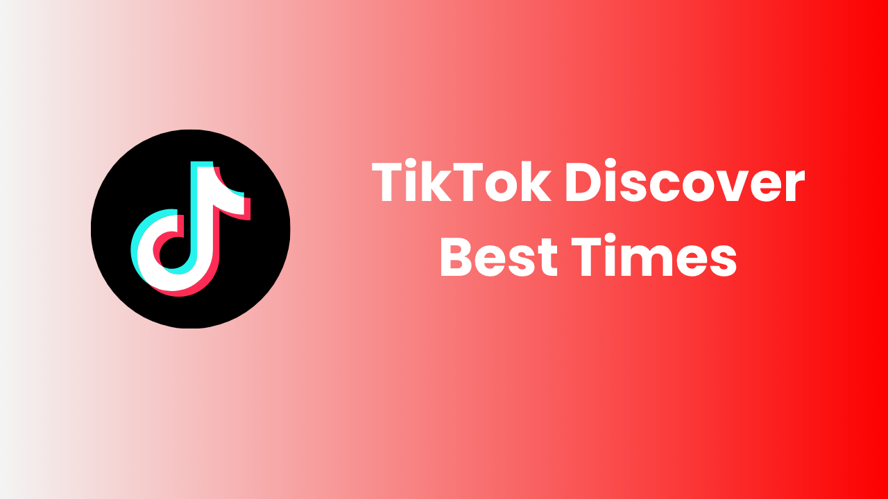 TikTok Discover Best Times