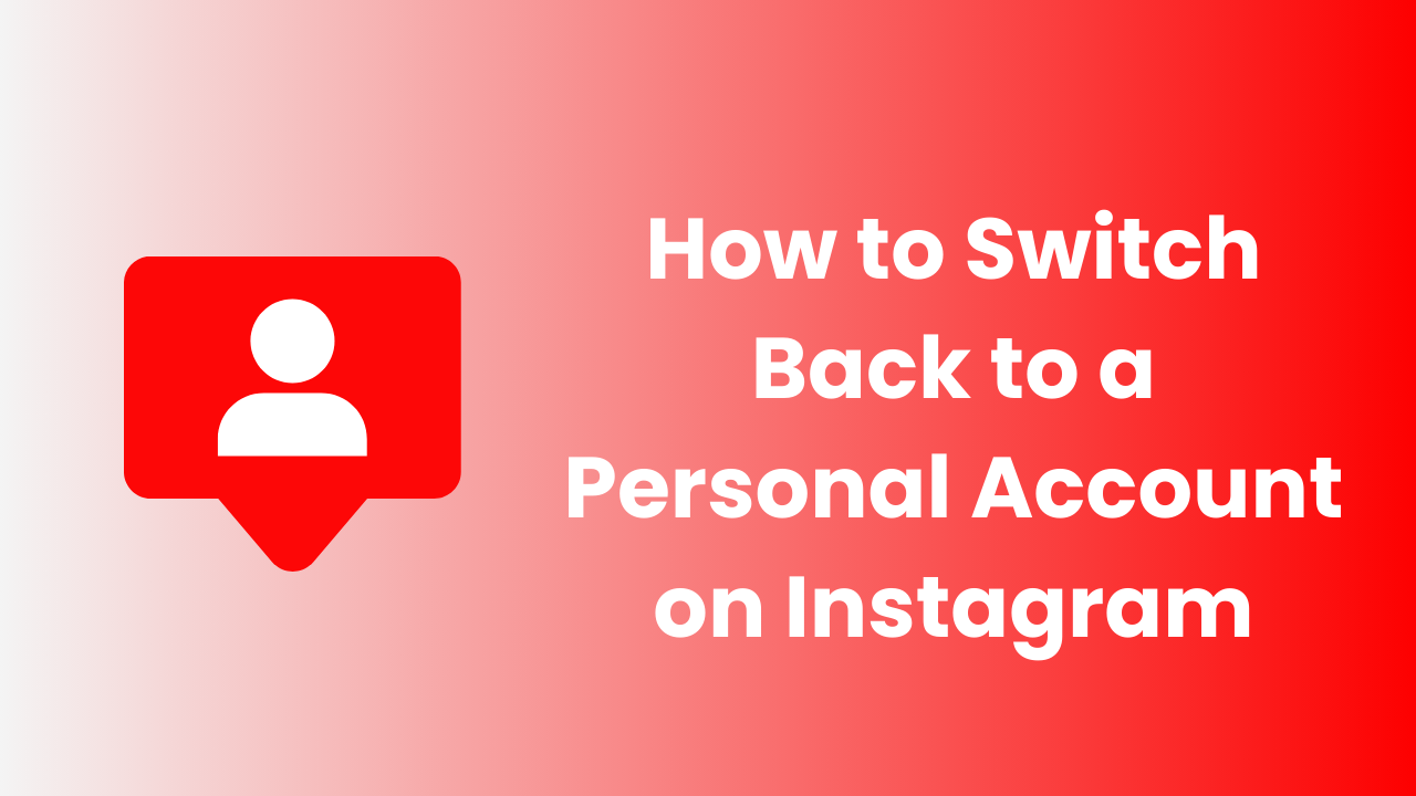 How to Switch Back to a Personal Account on Instagram
