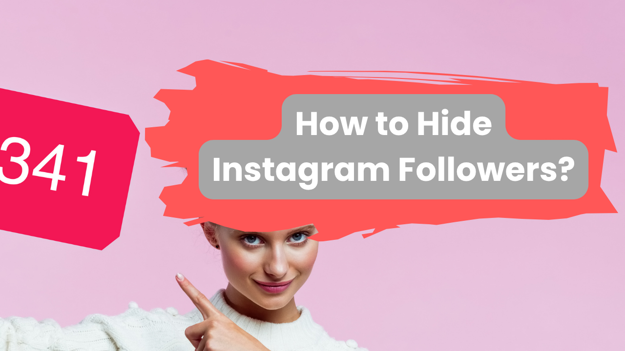 How to Hide Instagram Followers?