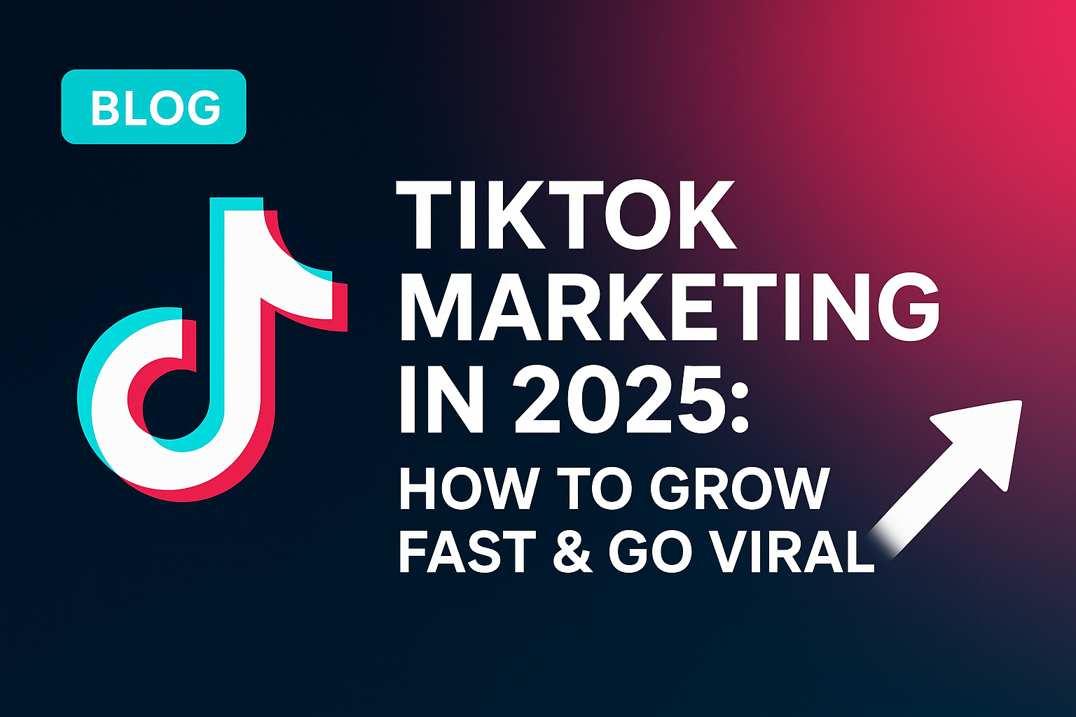 How to go viral in TikTok 2025?