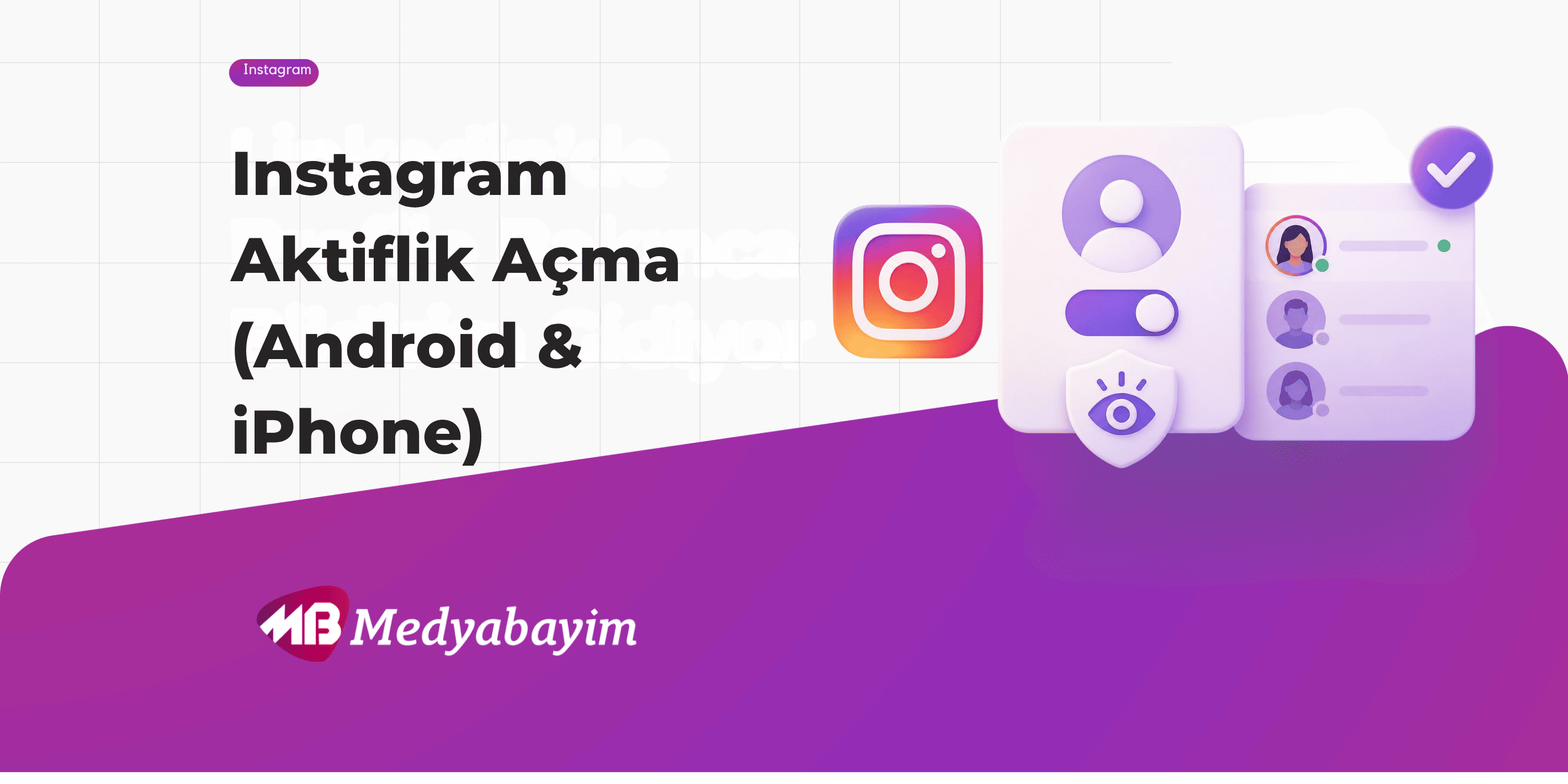 instagram aktiflik açma