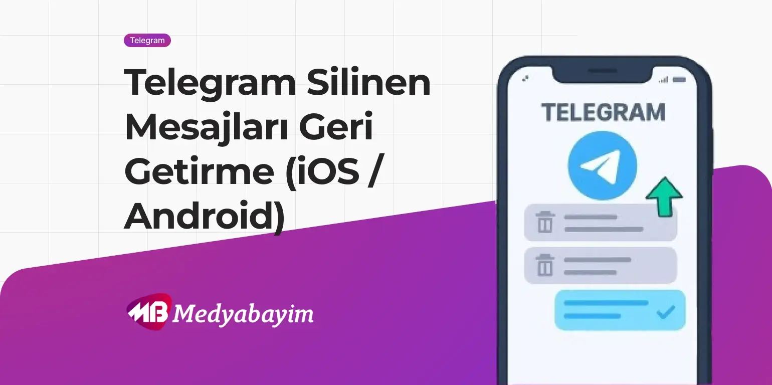 telegram silinen mesajları geri getirme