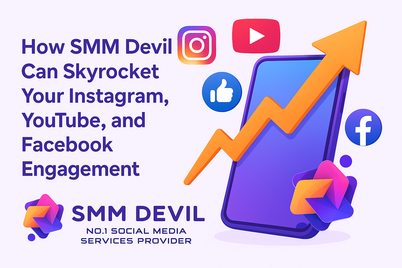 How SMM DEVIL Can Skyrocket Your Instagram, YouTube, and Facebook Engagement A promotional digital illustration featuring the SMM Devil logo with the tagline 'No.1 Social Media Services Provider.' The design showcases a rising arrow over a smartphone screen surrounded by Instagram, YouTube, and Facebook icons, symbolizing rapid growth in social media engagement.