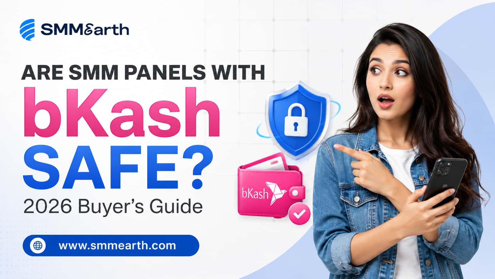 Are SMM Panels With bKash Payment Safe? 2026 Buyer’s Guide
