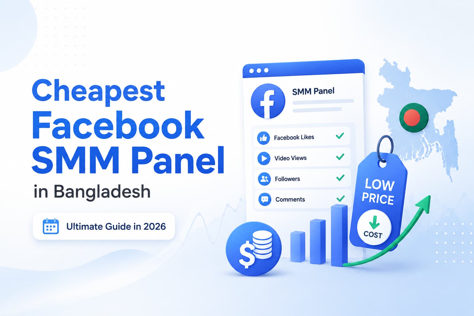 Cheapest Facebook SMM Panel in Bangladesh (Ultimate Guide in 2026)