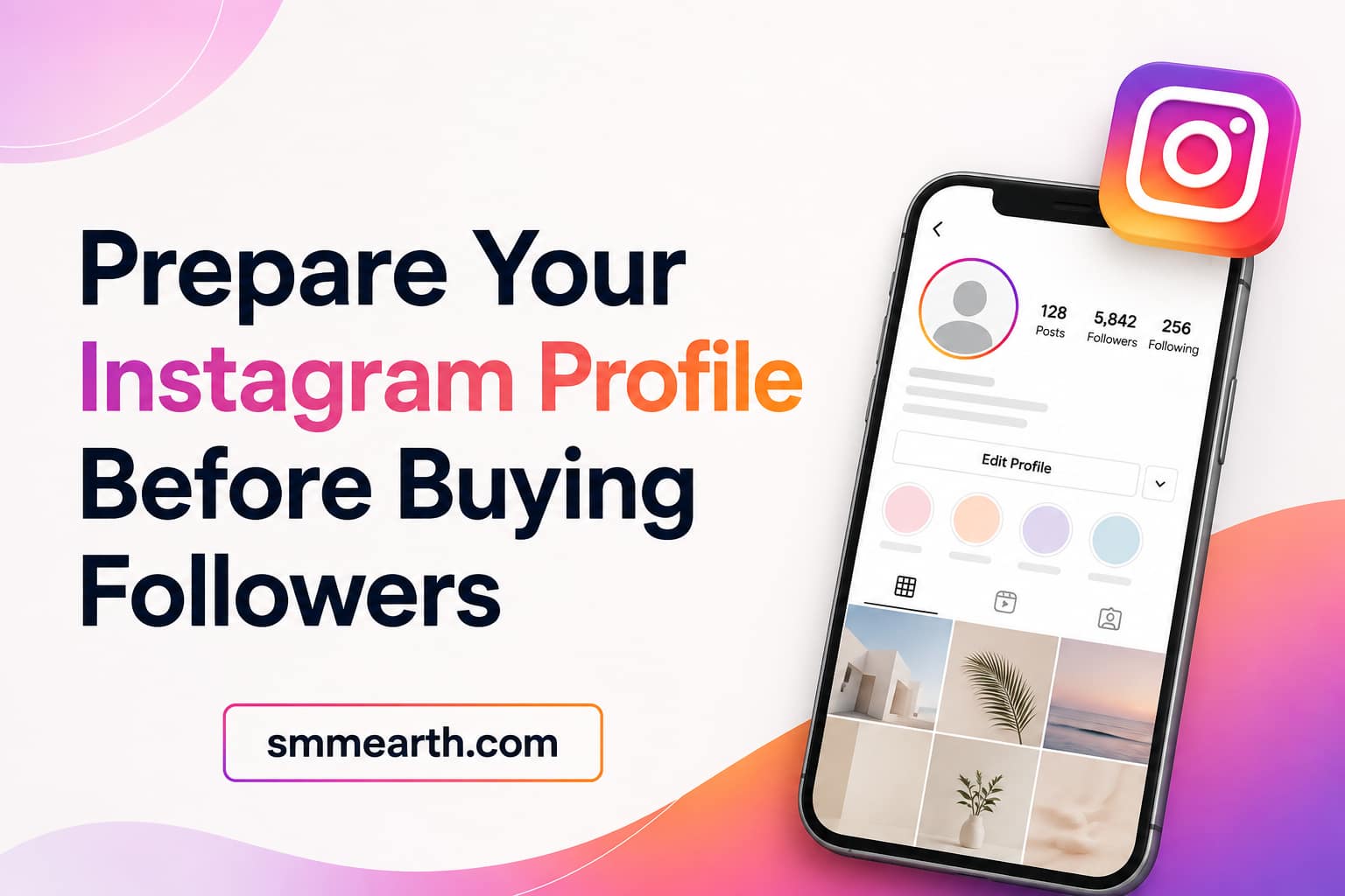 Prepare Your Instagram Profile Before Buying Followers
