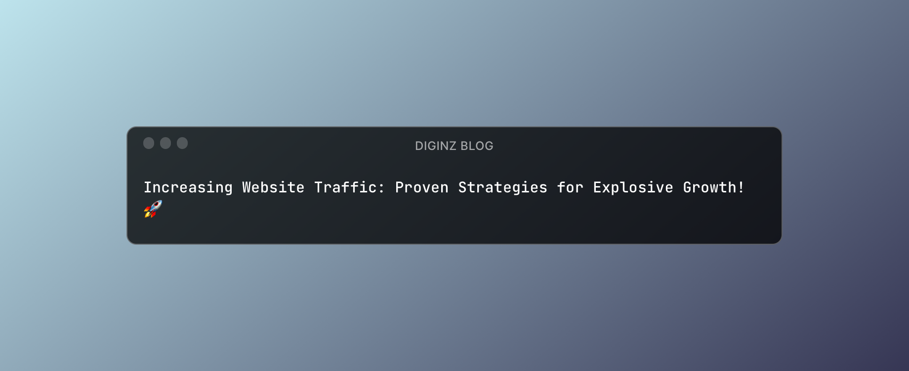 Increasing Website Traffic: Proven Strategies for Explosive Growth! 🚀