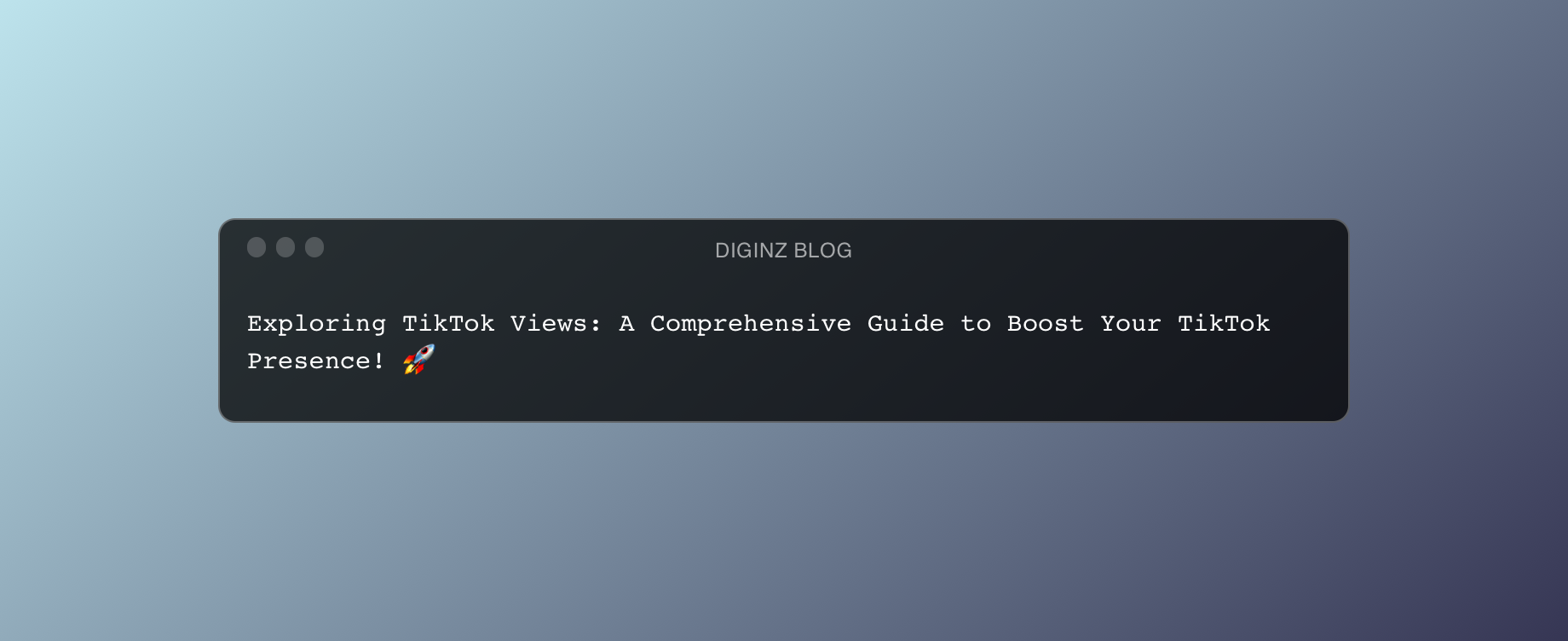 Exploring TikTok Views: A Comprehensive Guide to Boost Your TikTok Presence! 🚀