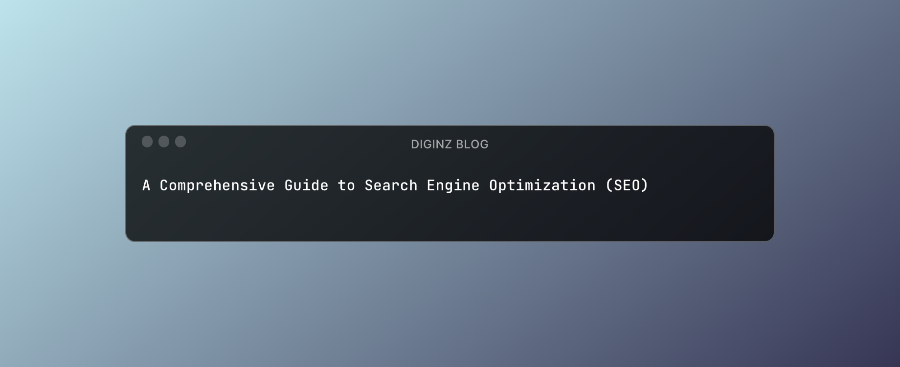A Comprehensive Guide to Search Engine Optimization (SEO)