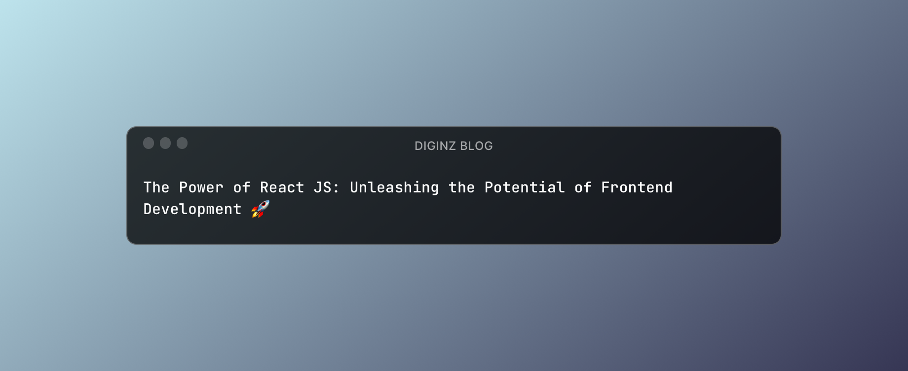 The Power of React JS: Unleashing the Potential of Frontend Development 🚀